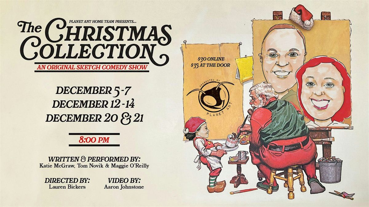 COMEDY | The Christmas Collection: A Planet Ant Original Sketch Show