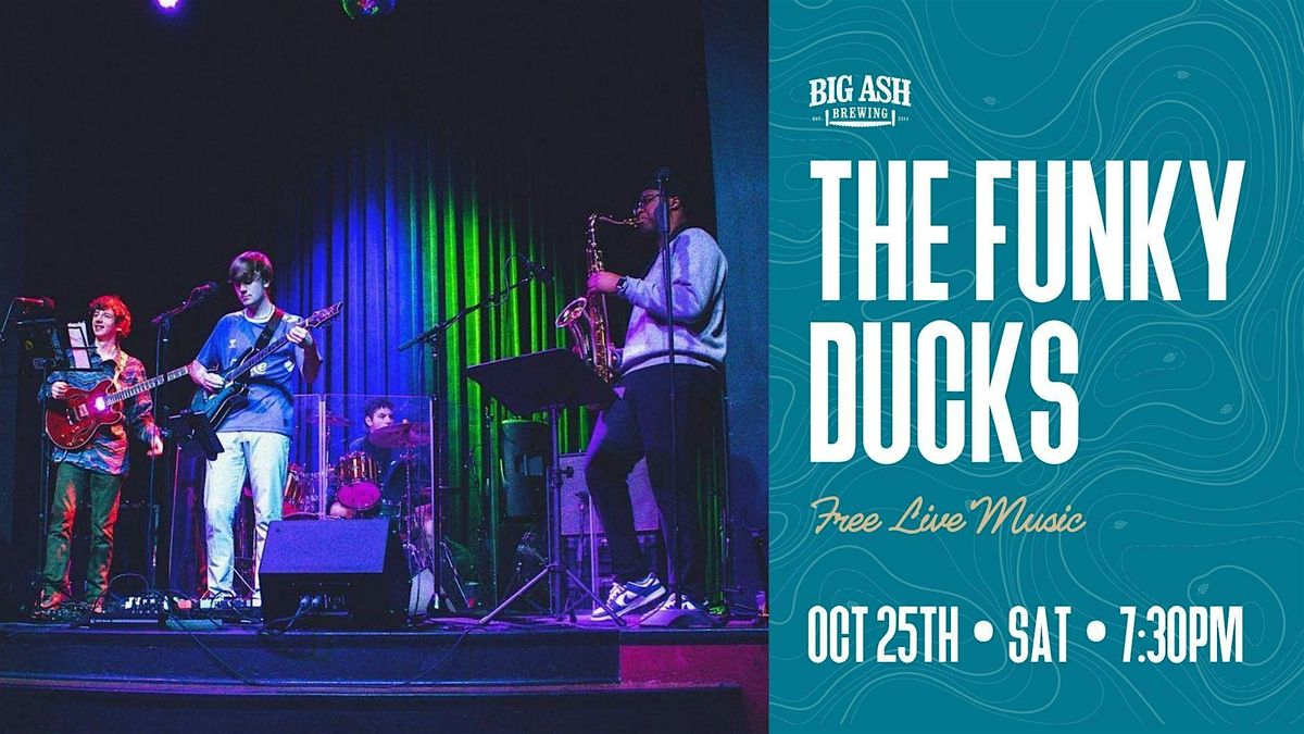 The Funky Ducks LIVE at Big Ash Brewing