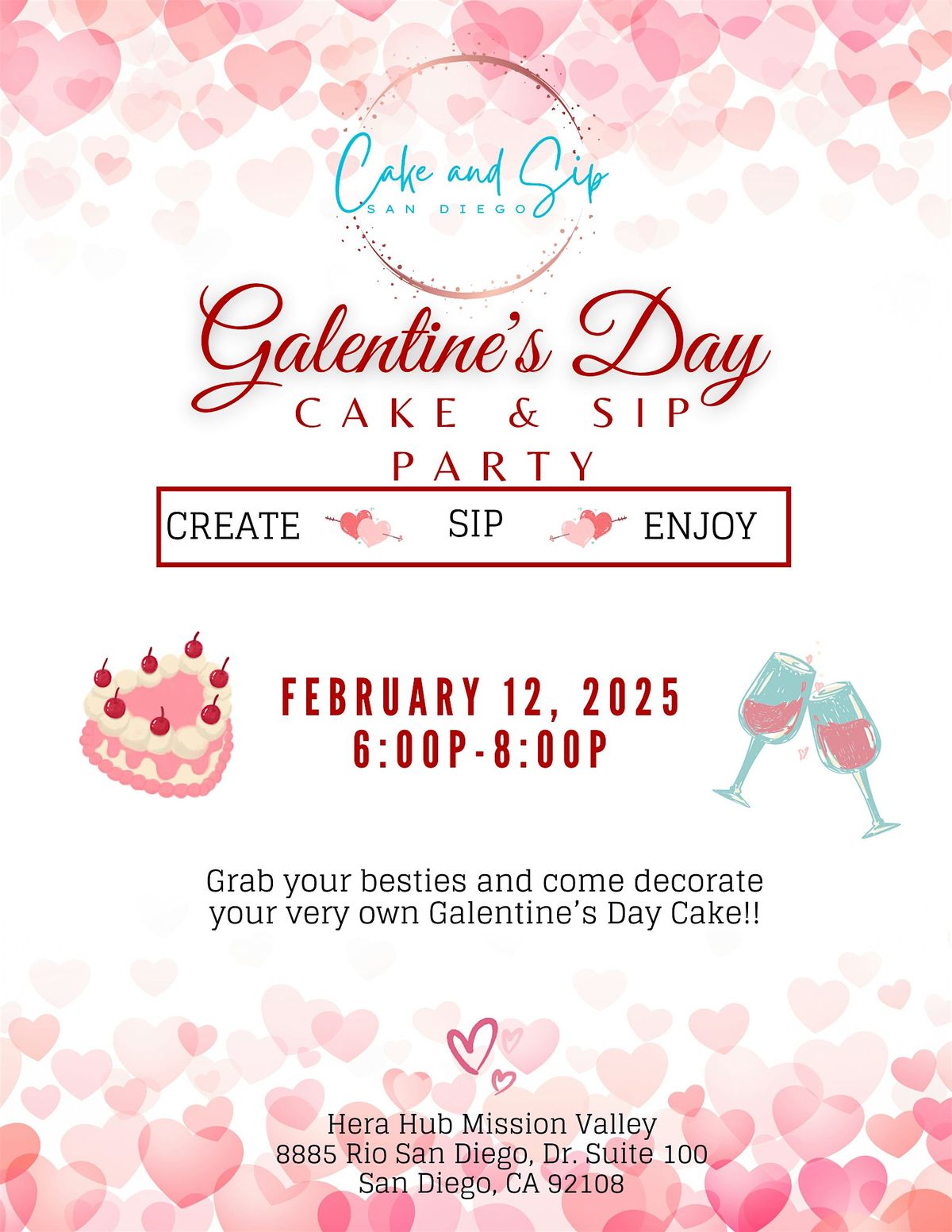 Cake and Sip San Diego "Galentine's Day Cake Decorating Party"