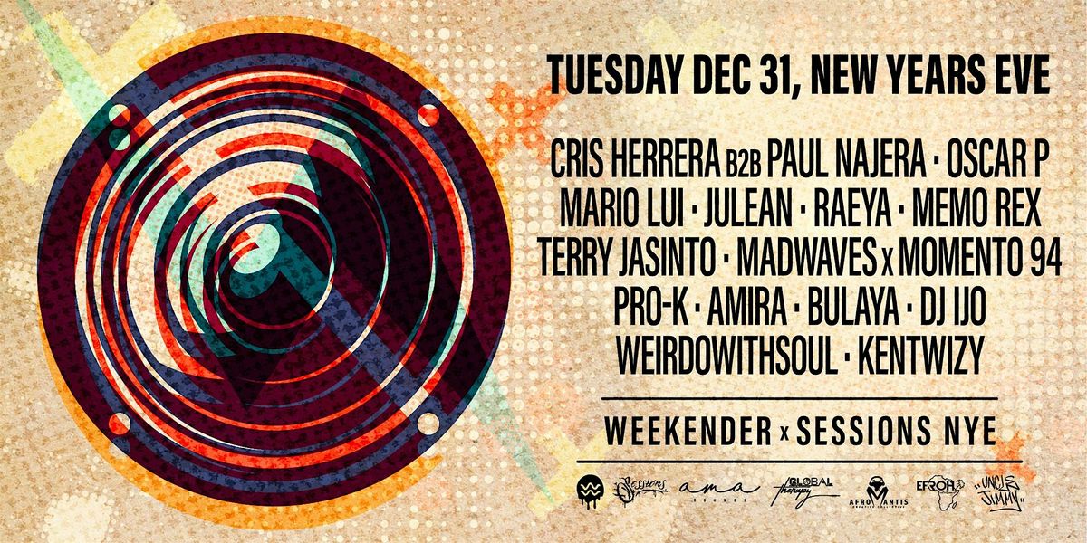 New Years Eve - Weekender \/ Sessions