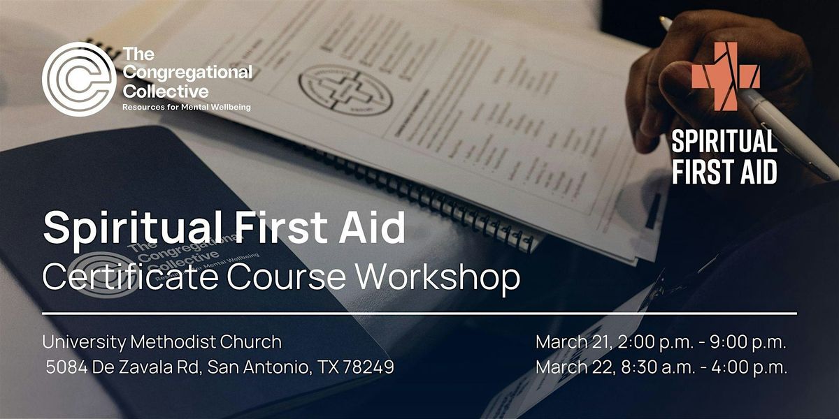 Spiritual First Aid (SFA) Training: Provide Holistic, Peer-to-Peer Support