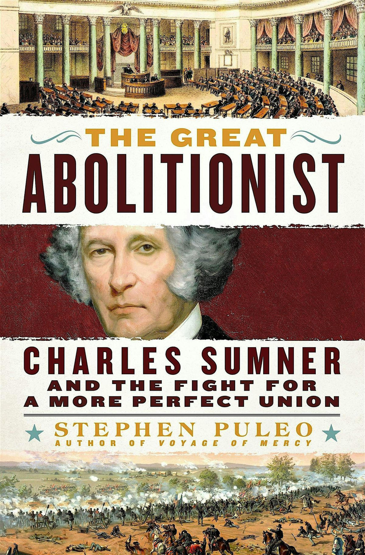 The Great Abolitionist: Charles Sumner and the Fight for a More Perfect Uni