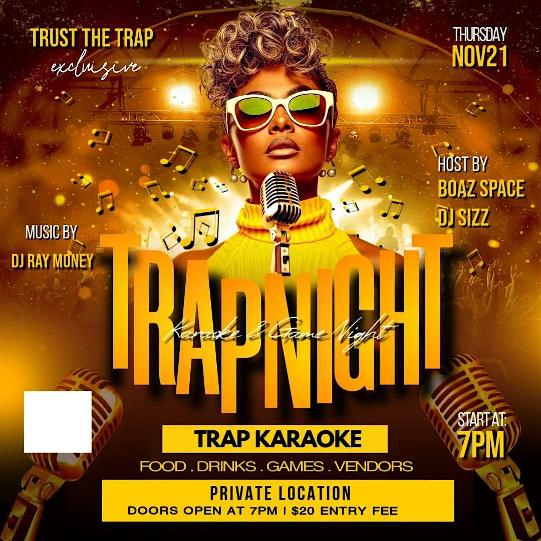 TRAP NIGHT {TRAP KARAOKE & GAME NIGHT}