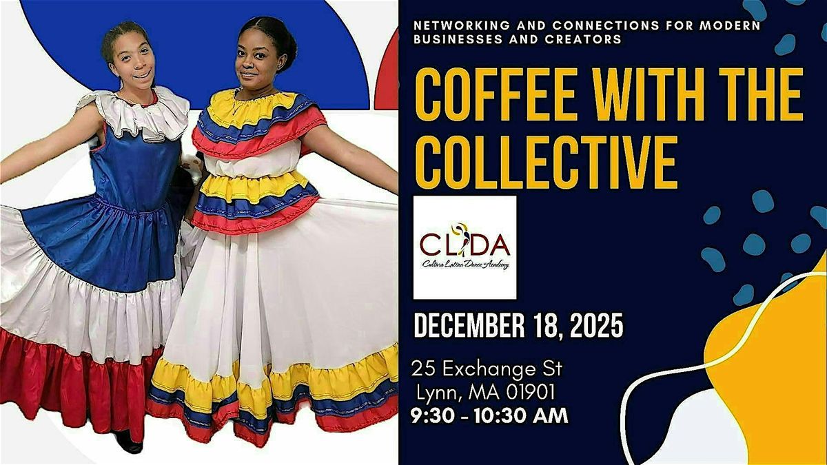 Coffee with the Collective at Cultura Latina Dance Academy
