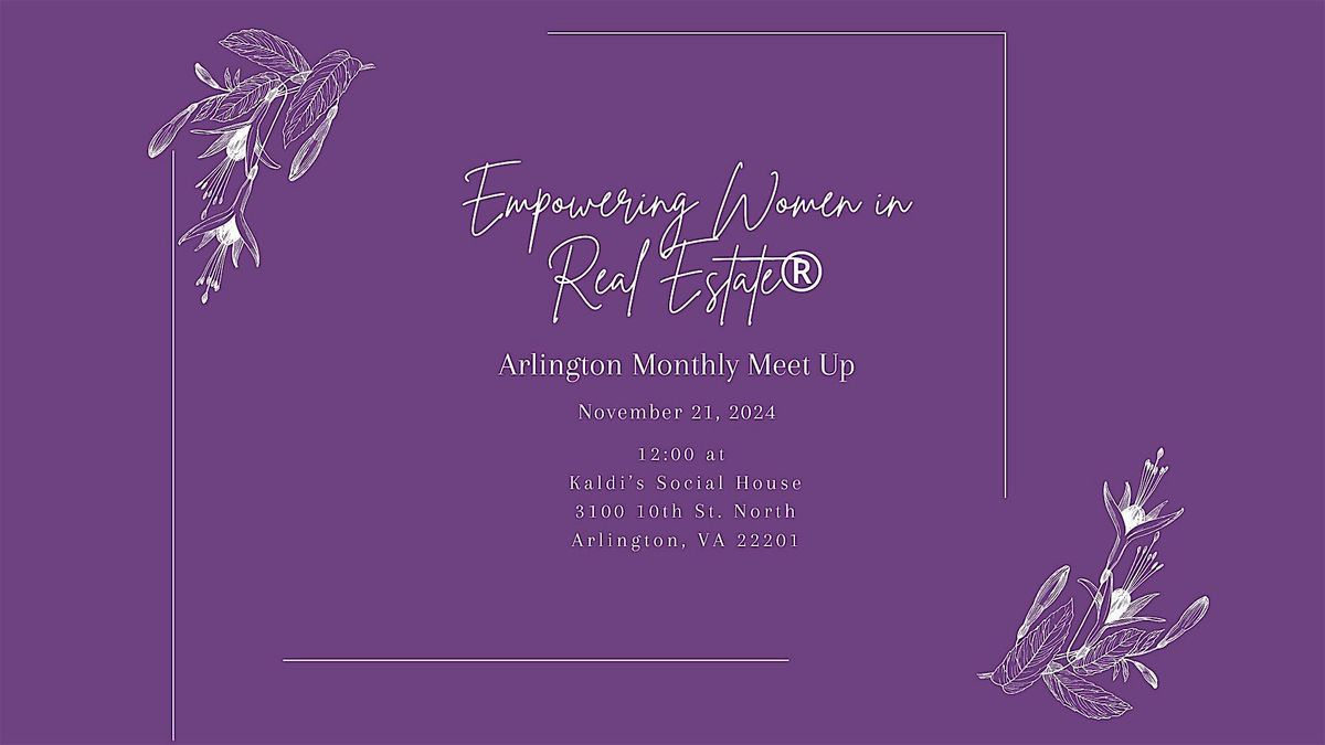 Empowering Women in Real Estate Monthly Meetup- Arlington, VA