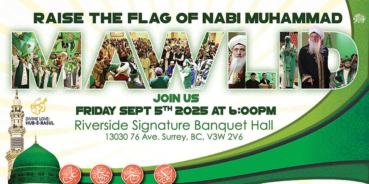 2025 Grand Mawlid Nabi \ufdfa and Super Ziarat (BC, CANADA)