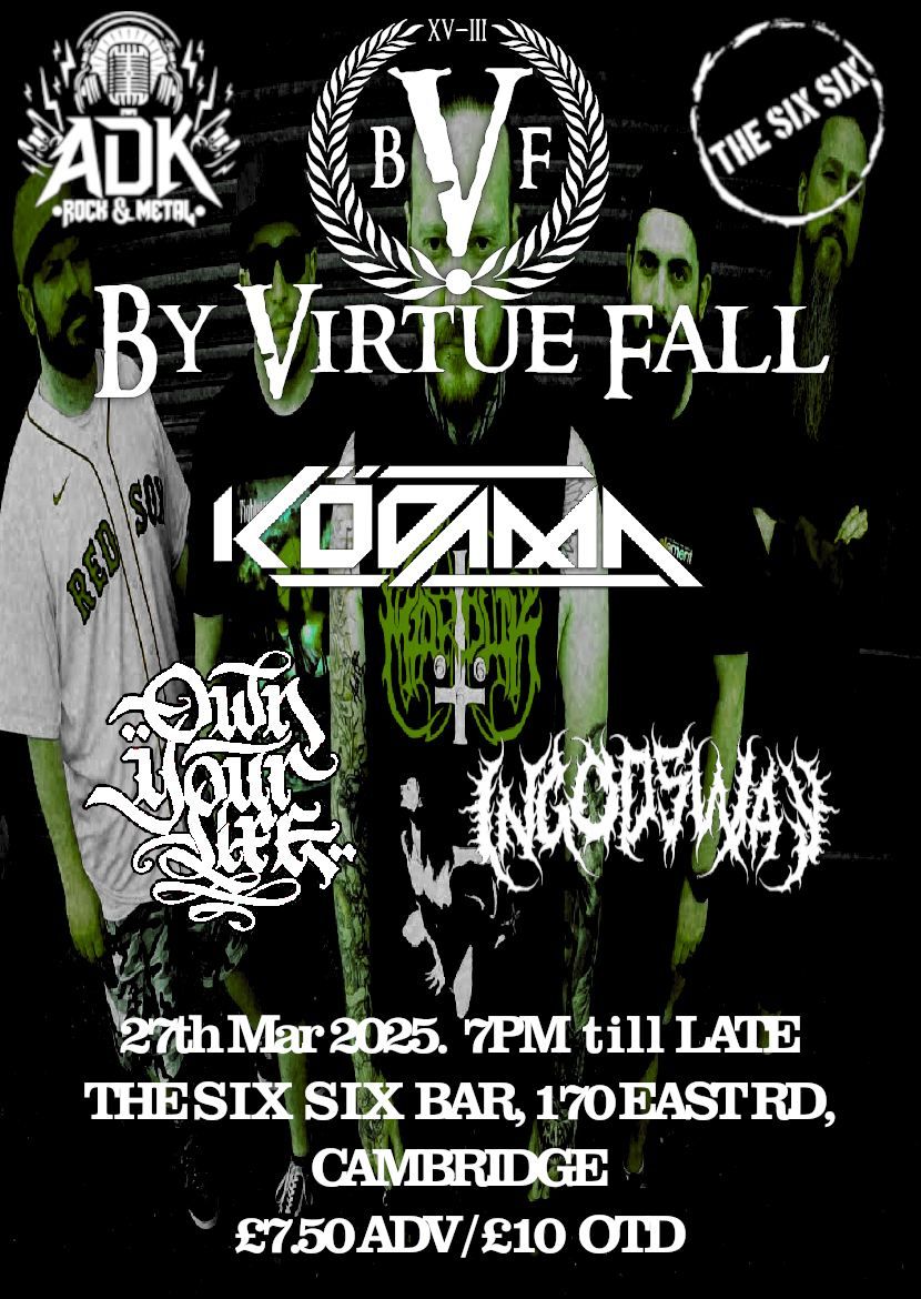 ADK Presents: By Virtue Fall, Kodama, Own Your Life & In God's Way