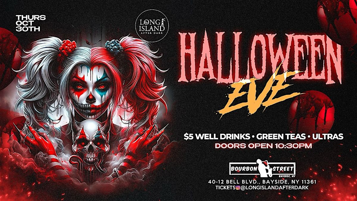 HALLOWEEN EVE @ BOURBON STREET