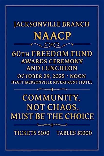 Freedom Fund Luncheon - Jacksonville Branch NAACP - Celebrating 60 Years!