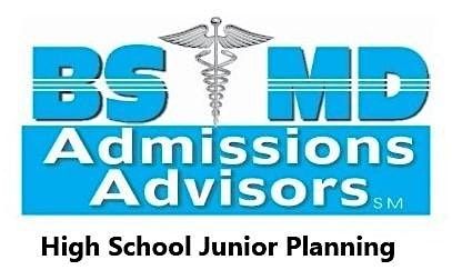 Dr. Paul Lowe: High School Juniors - Time To Plan for BS\/MD Admissions