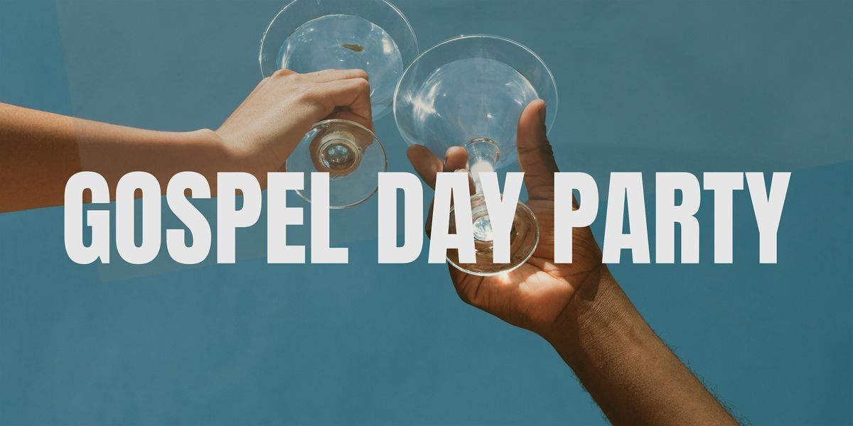 The Gospel Day Party