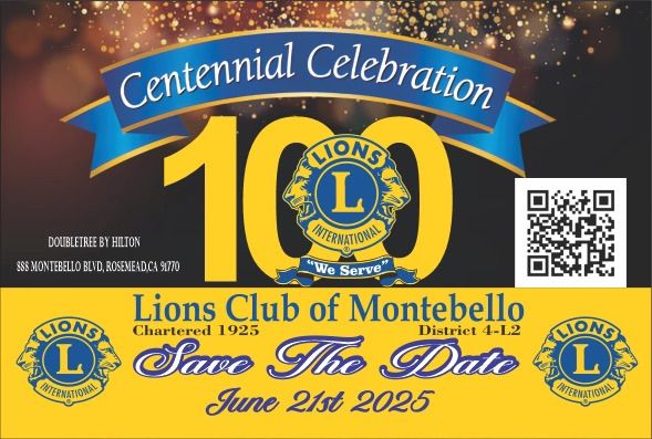 Lions Club of Montebello Centennial Celebration!