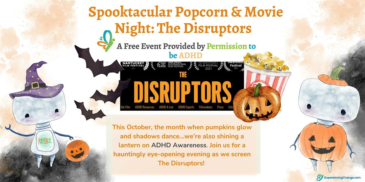 The Disruptors: An award-winning film about thriving with ADHD