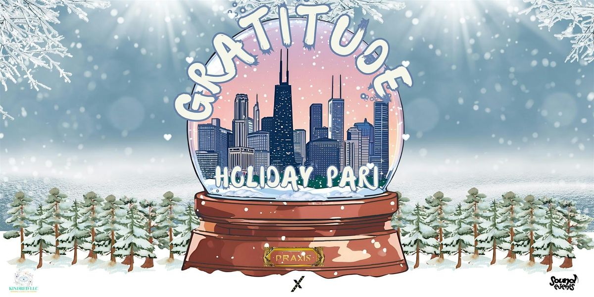 The Praxis Institute x Sound Events Chicago Holiday Pari