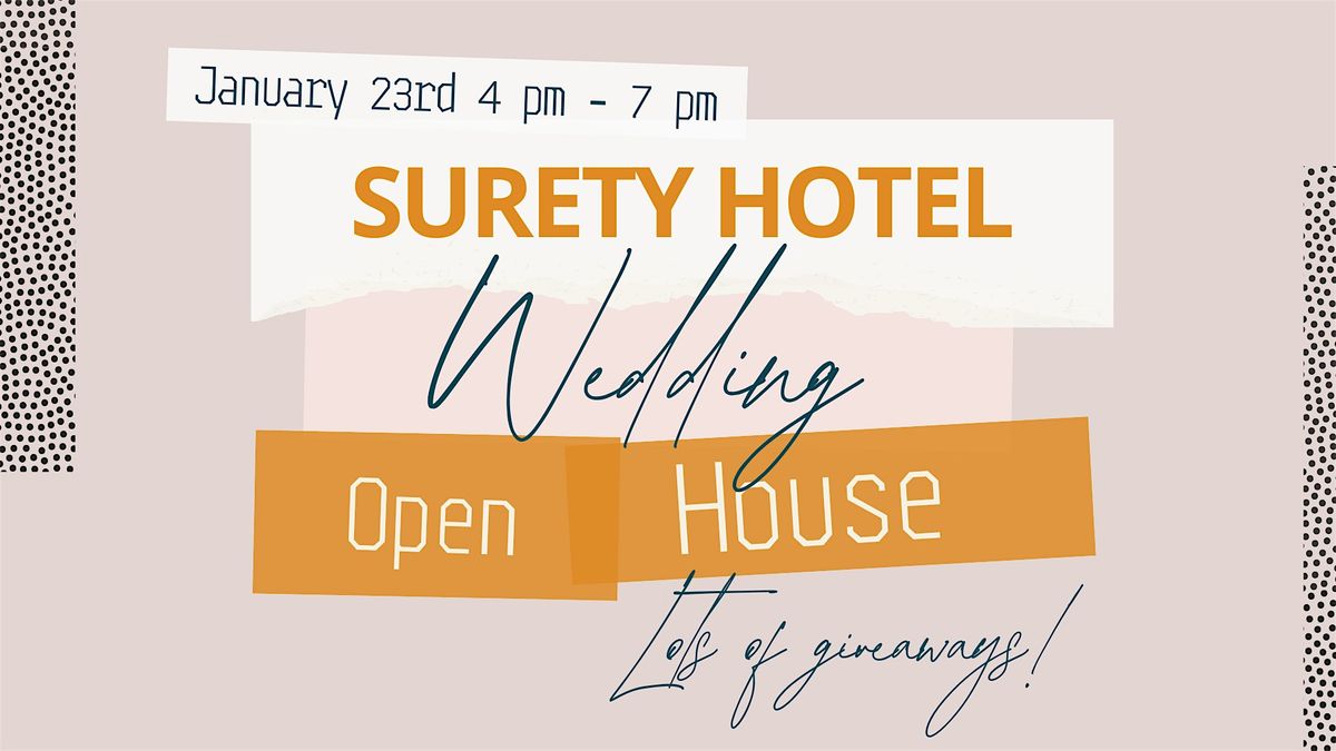 Wedding Open House at Surety Hotel