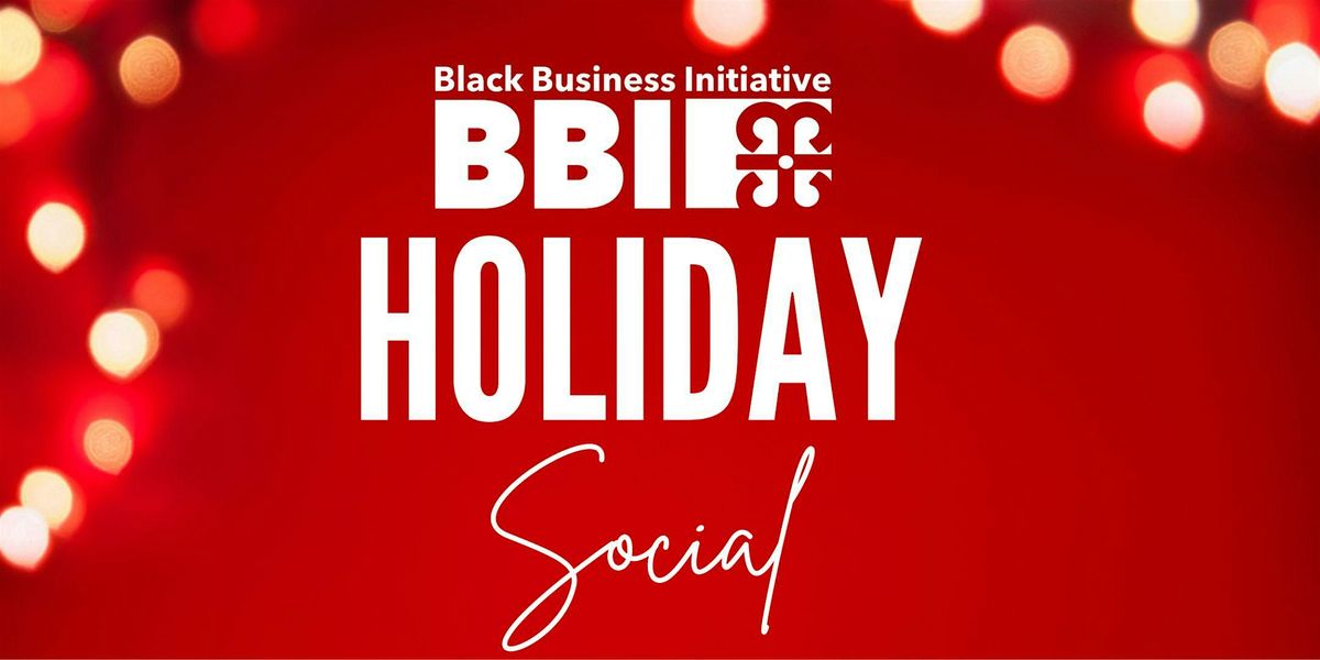 Black Business Initiative's Holiday Social