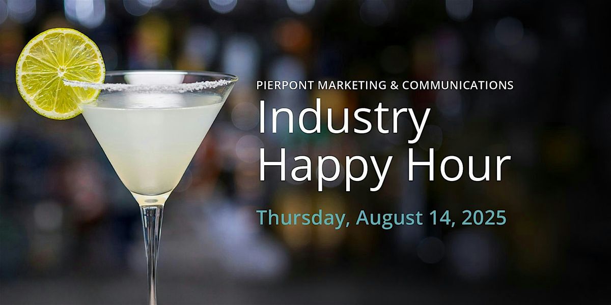 Pierpont Marketing & Communications \u2014 Industry Happy Hour