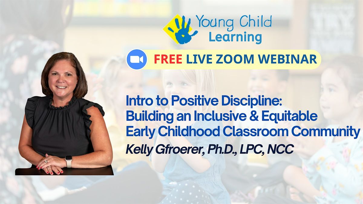 Positive Discipline: Inclusive & Equitable Early Childhood Classroom