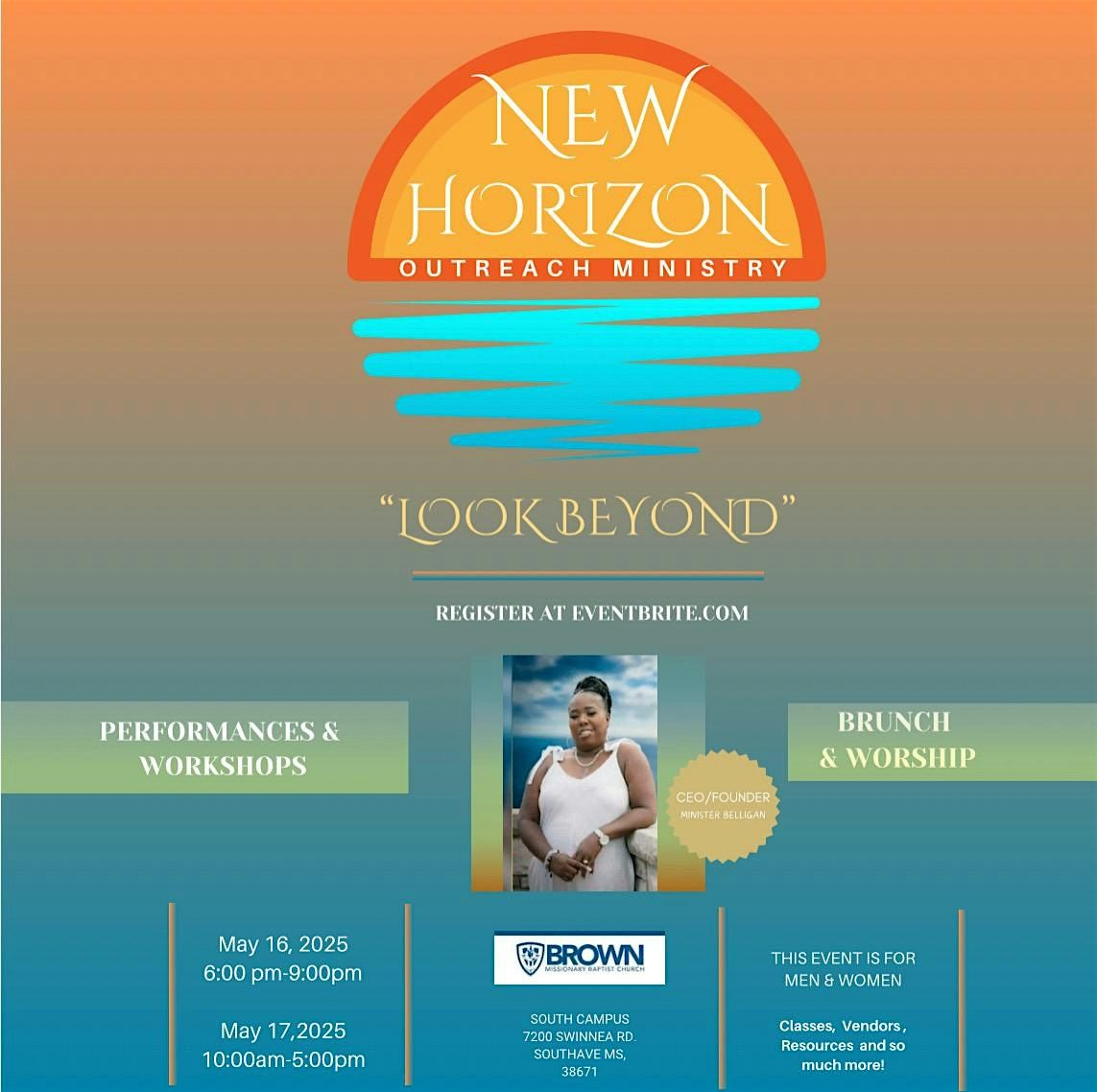 New Horizon Ministry  Presents  \u201cLook Beyond\u201d