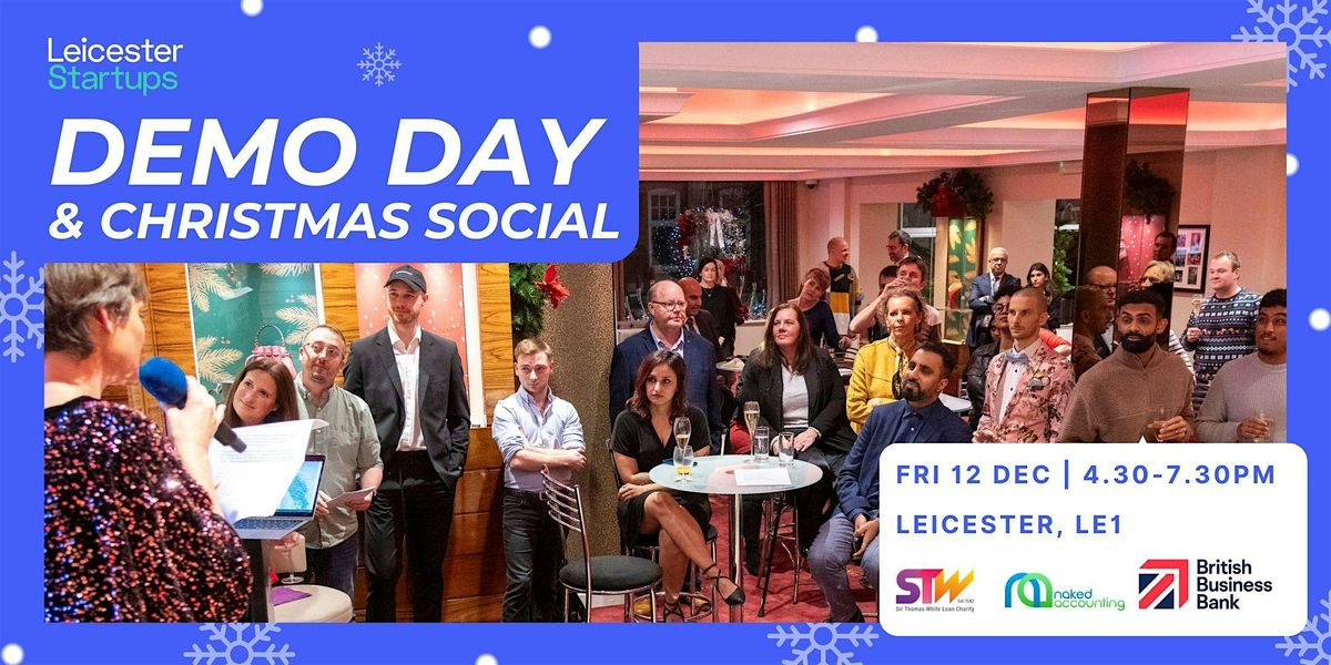 Leicester Startups Accelerator Demo Day and Christmas Social