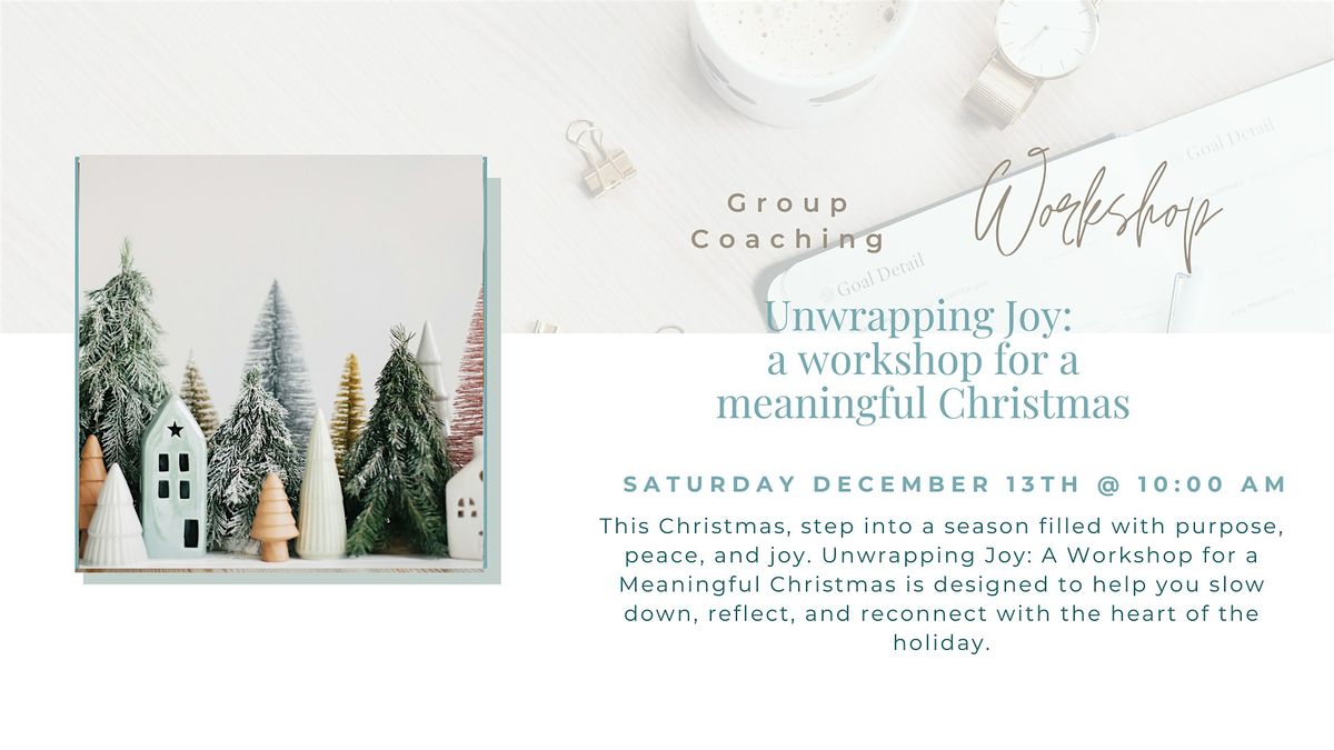 Unwrapping Joy Group Coaching Workshop for Women