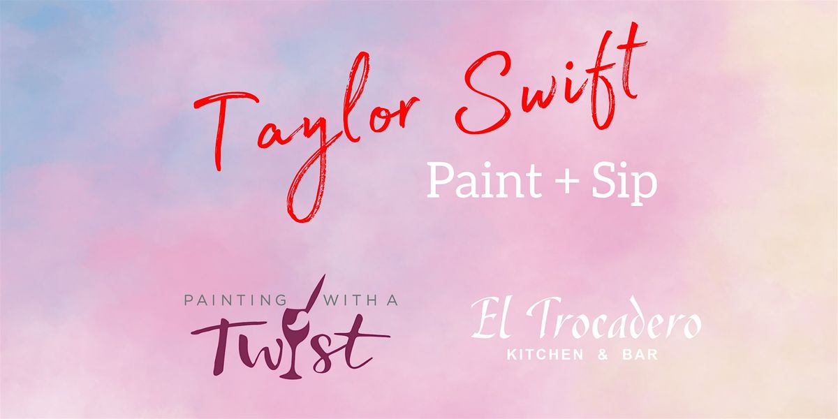 Taylor Swift themed Paint + Sip