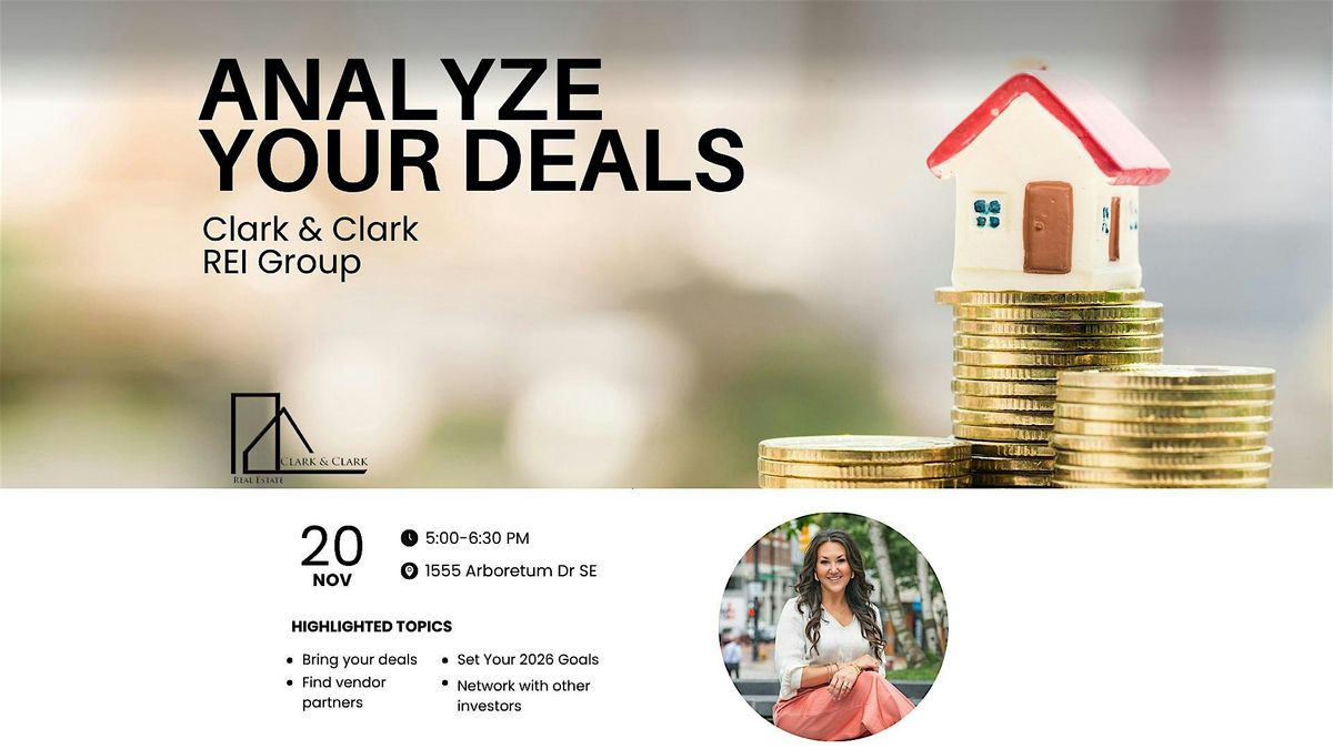 Clark & Clark REIA Meetup: Analyze your Deals & Business Goal Setting
