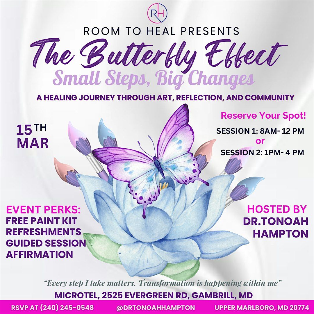 Room to Heal Presents: The Butterfly Effect \u2013 Small Steps, Big Changes