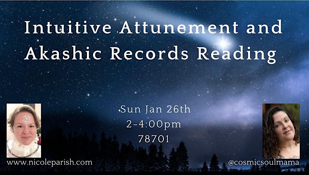 Intuitive Attunement and Akashic Records Reading