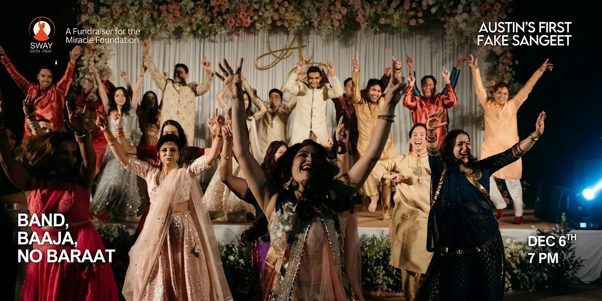 Band, Baaja, No Baarat: Austin\u2019s First-Ever Fake Sangeet