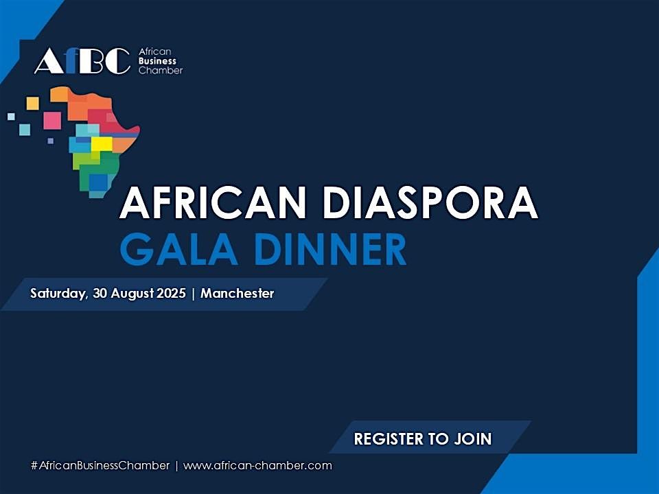 AfBC African  Diaspora Gala Dinner and Networking 2025, Manchester