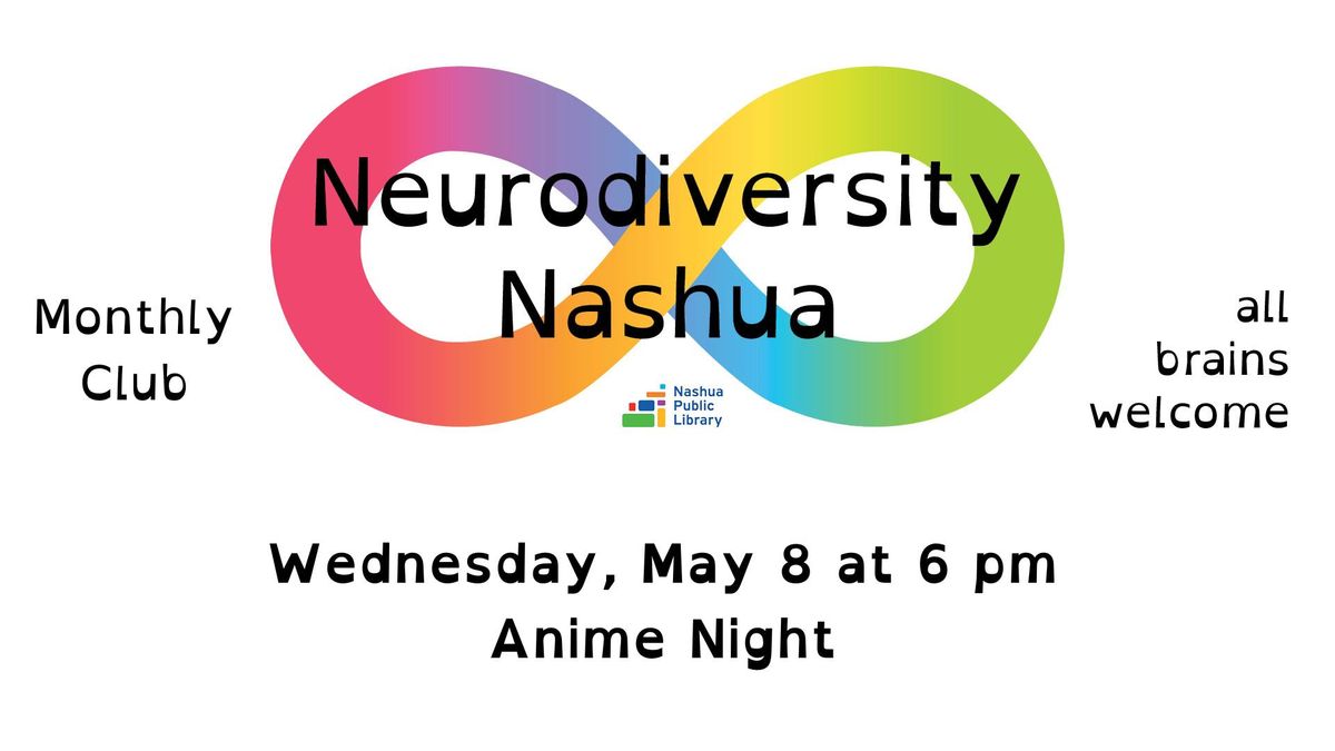 Neurodiversity Nashua - Anime Night