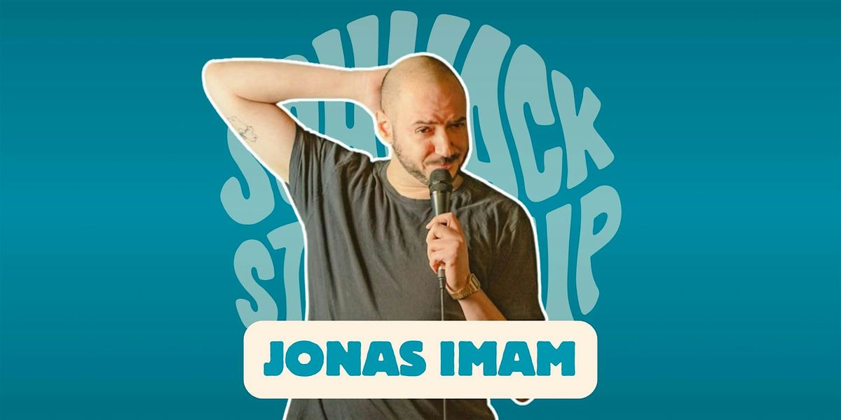 SCHNACK Stand-Up pr\u00e4sentiert: JONAS IMAM