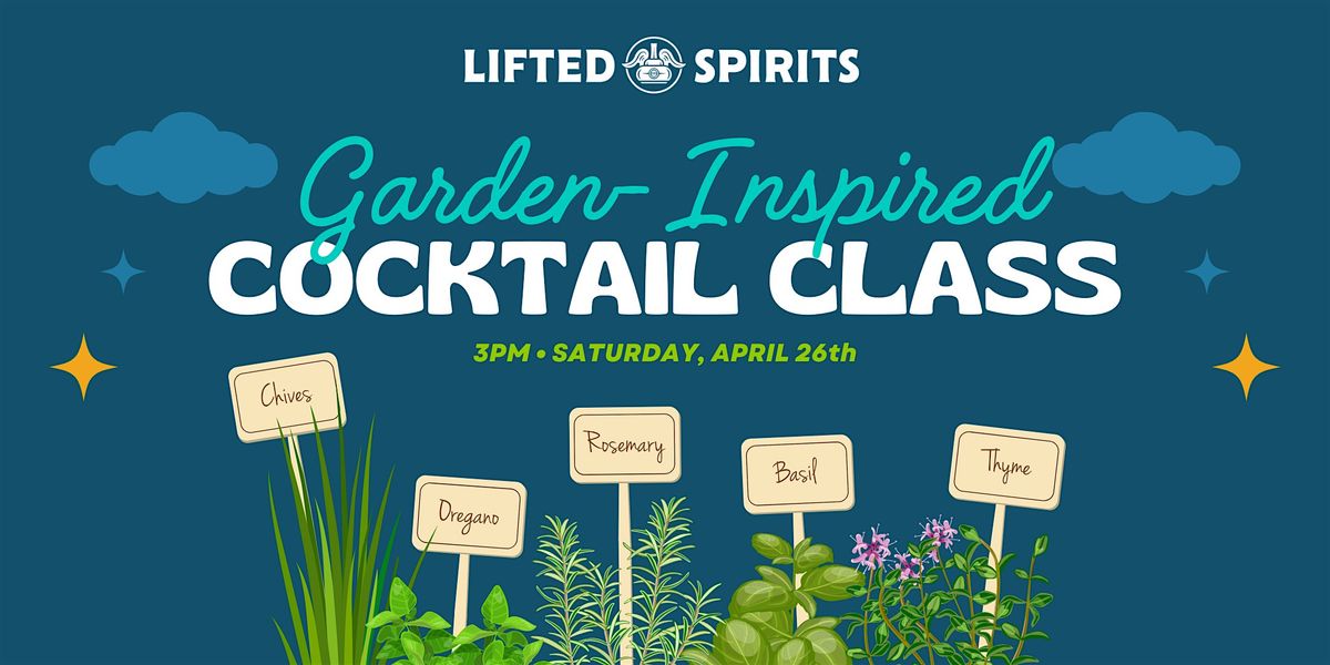 Garden Inspired Cocktail Class