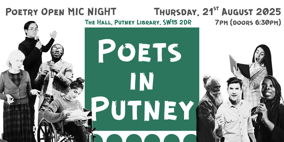 Poets in Putney - Poetry Open Mic Night