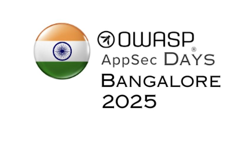 OWASP AppSec Days Bangalore 2025