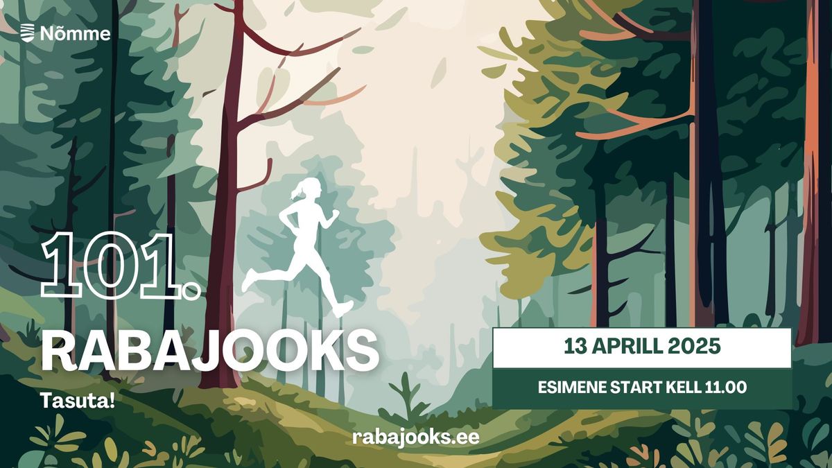 101. RABAJOOKS - tasuta jooksus\u00fcndmus tervele perele