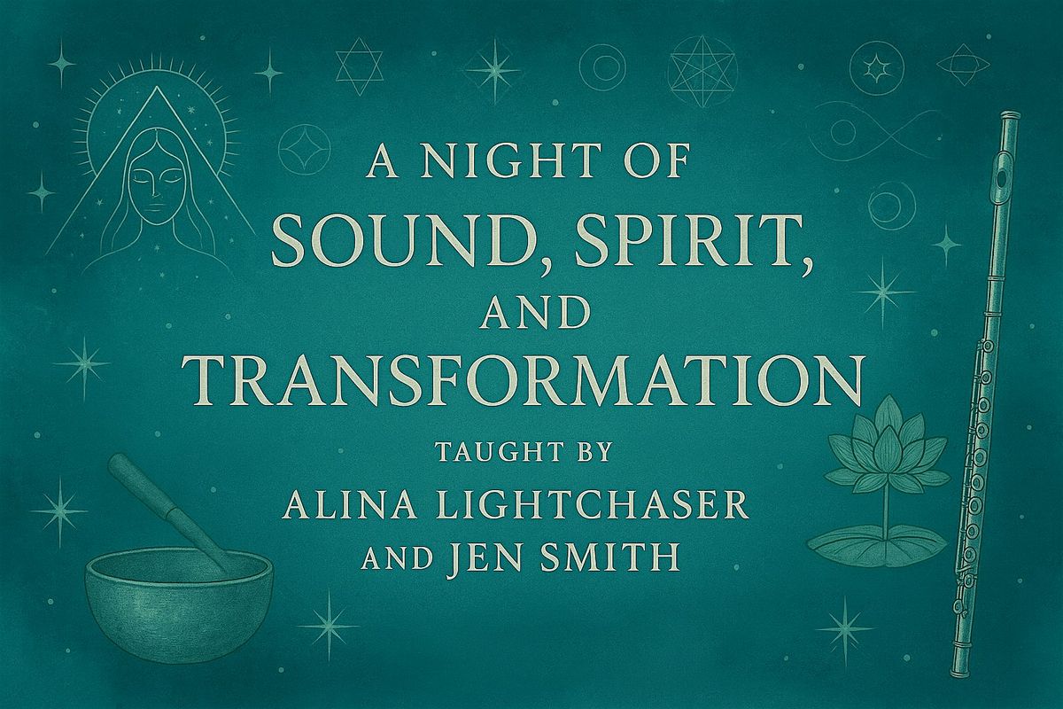 A Night of Sound, Spirit and Transformation