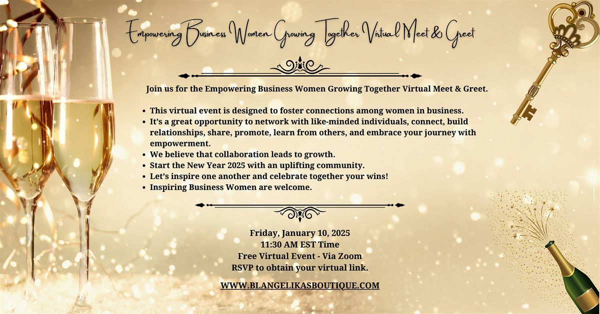 Empowering Business Women Growing Together Virtual  Meet & Greet