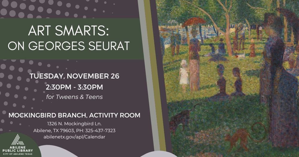 Art Smarts: Georges Seurat & Pointillism (Mockingbird Branch)