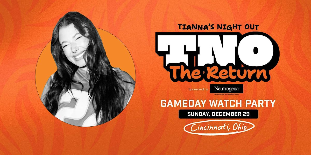 TNO - Tianna's Night Out | The Return