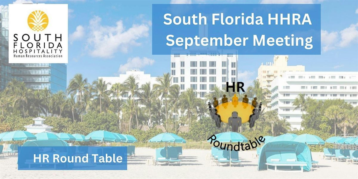 SFlaHHRA September 2025 Meeting - Human Resources Roundtable
