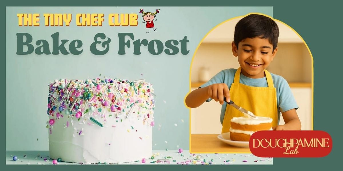 Bake & Frost by the Tiny Chef Club