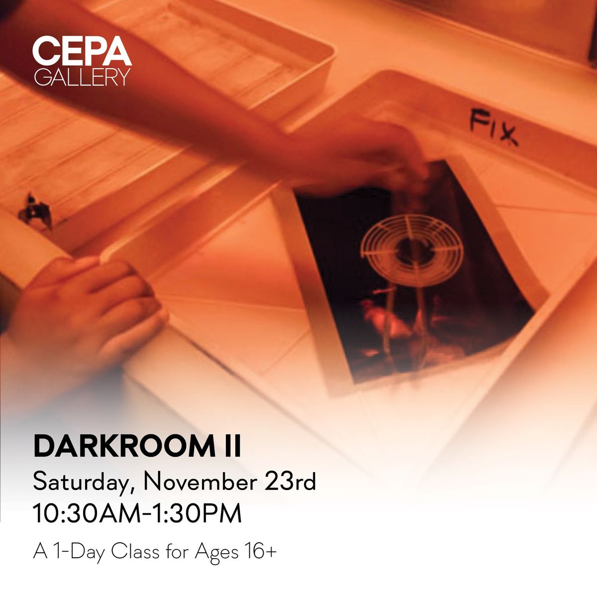 Darkoom II Class at CEPA Gallery