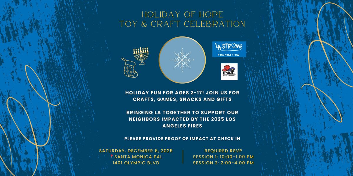 LA Strong Foundation\u2019s Holiday of Hope Toy & Craft Celebration | December 6