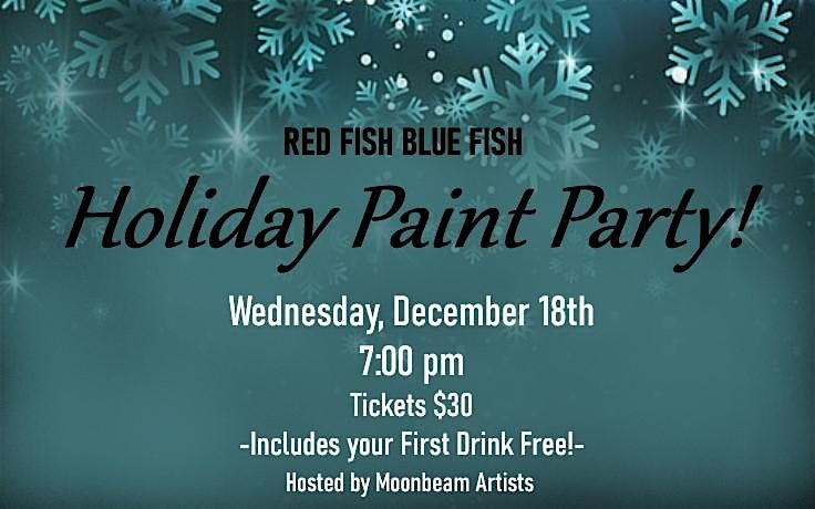 Holiday Paint Party @ Red Fish Blue Fish