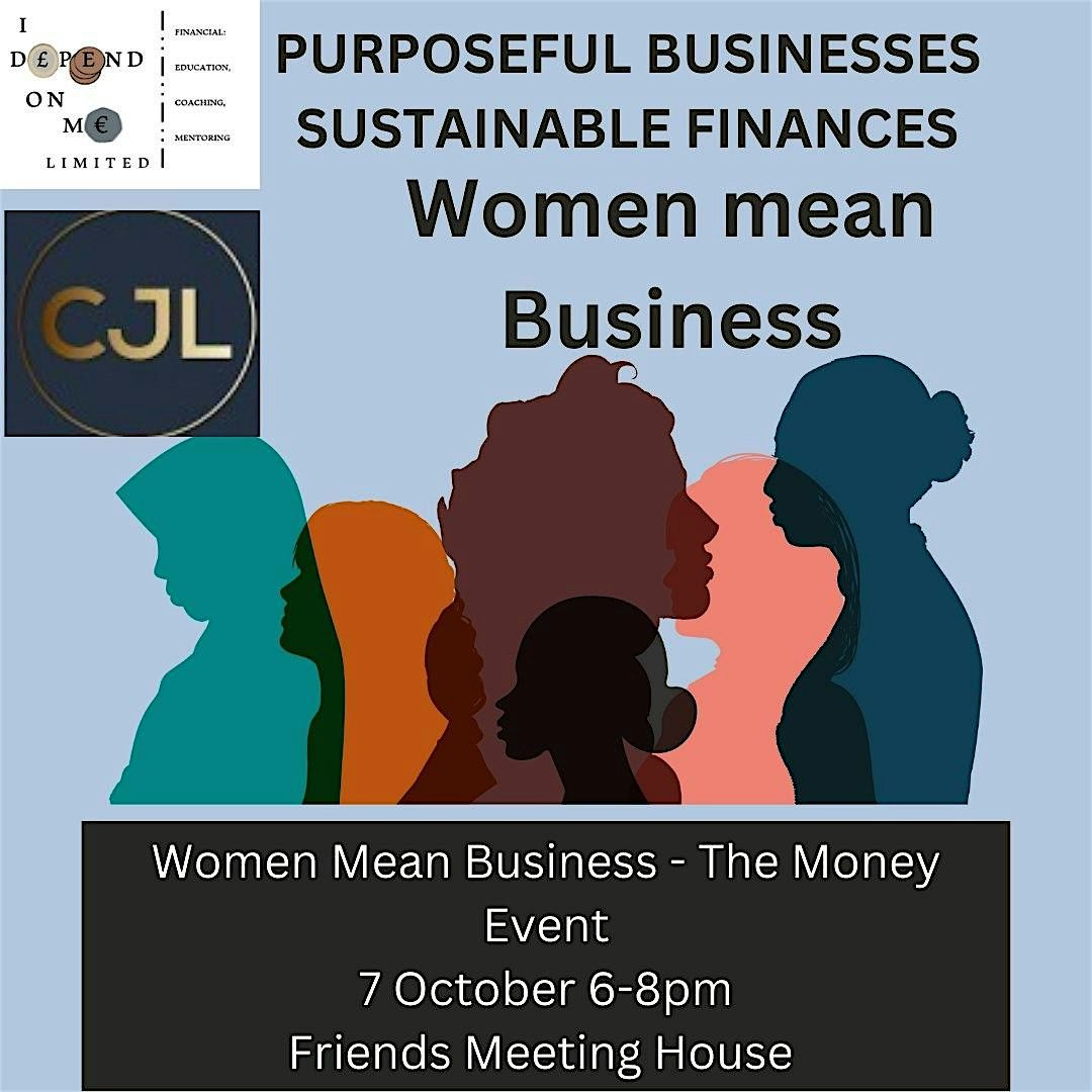 Sustainable Finances, Purposeful Businesses Women Mean Business