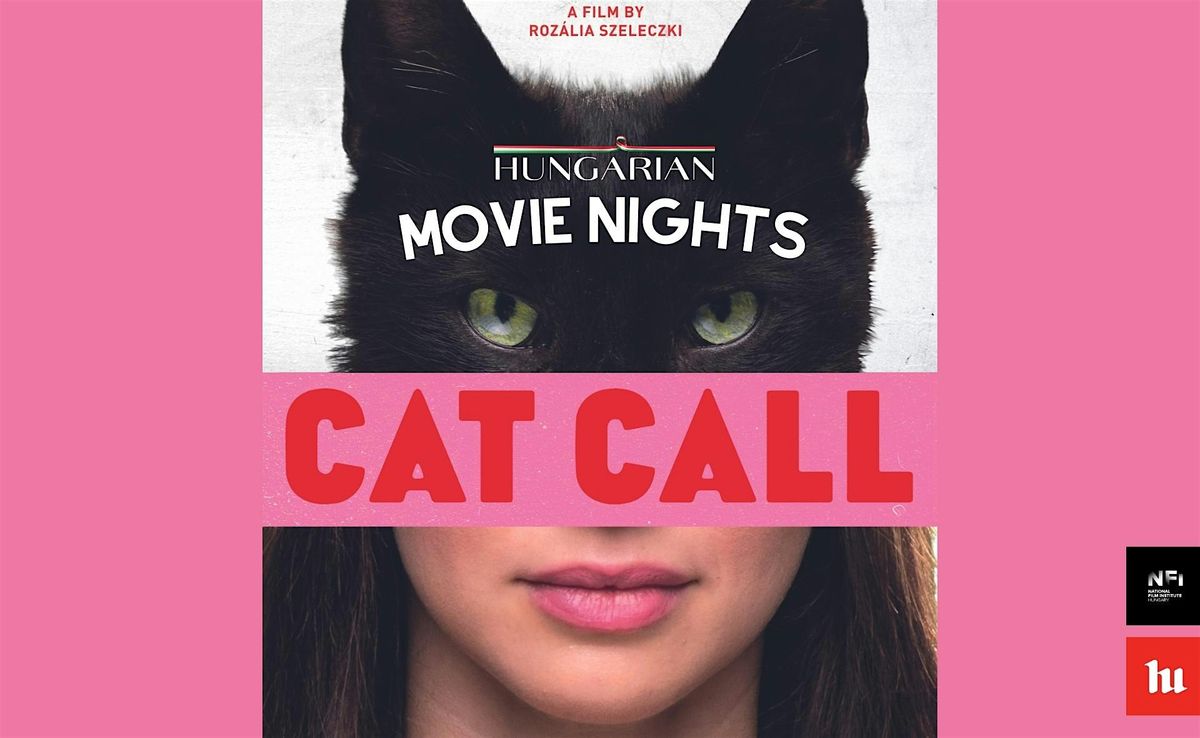 Hungarian Movie Nights - Cat Call