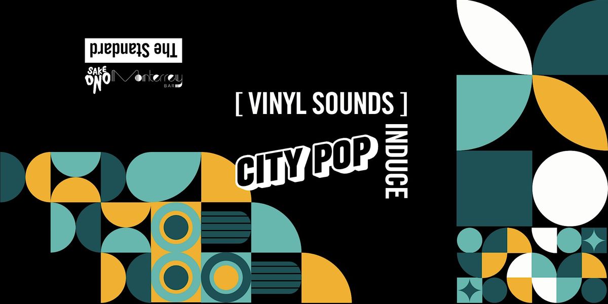 Sake Ono x The Standard Presents: City Pop Vinyl Sounds by Induce