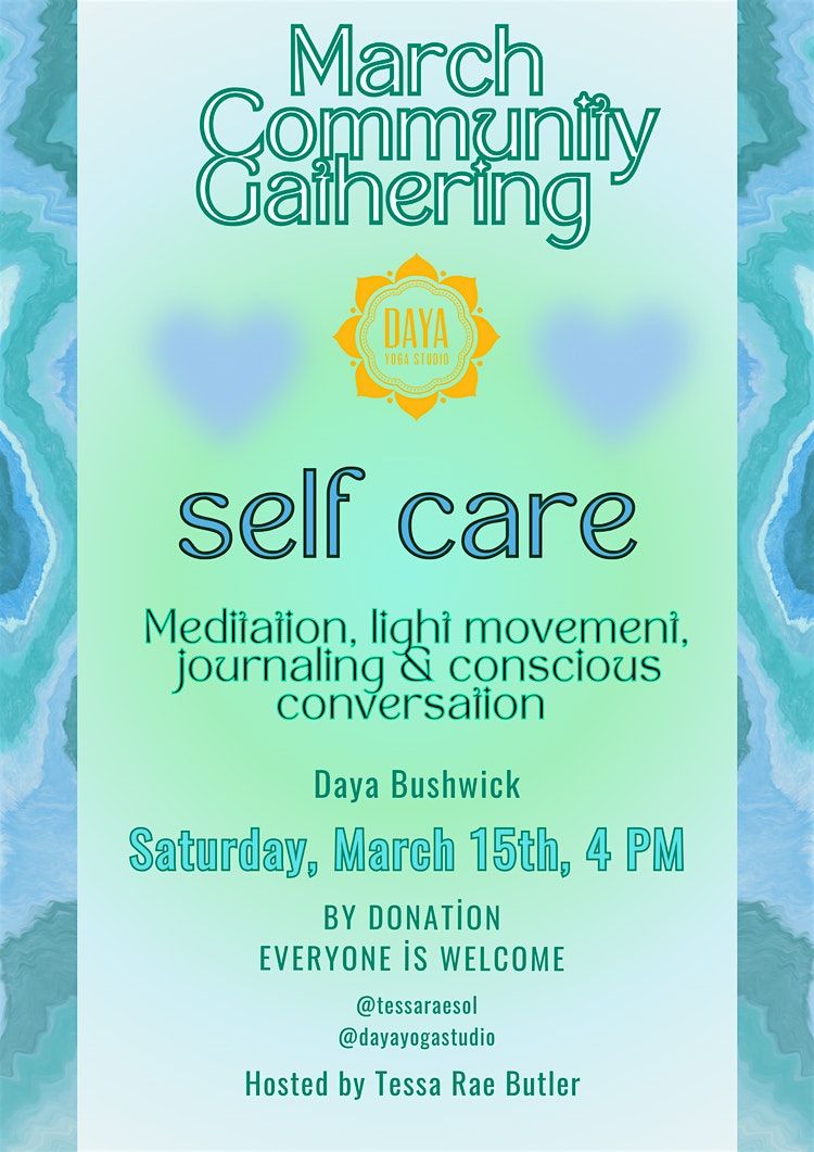 March Community Gathering: SELF CARE